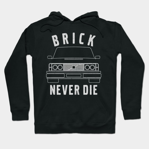 Brick Never Die Hoodie by cowyark rubbark